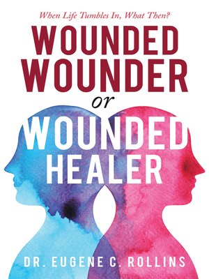 cover image of Wounded Wounder or Wounded Healer